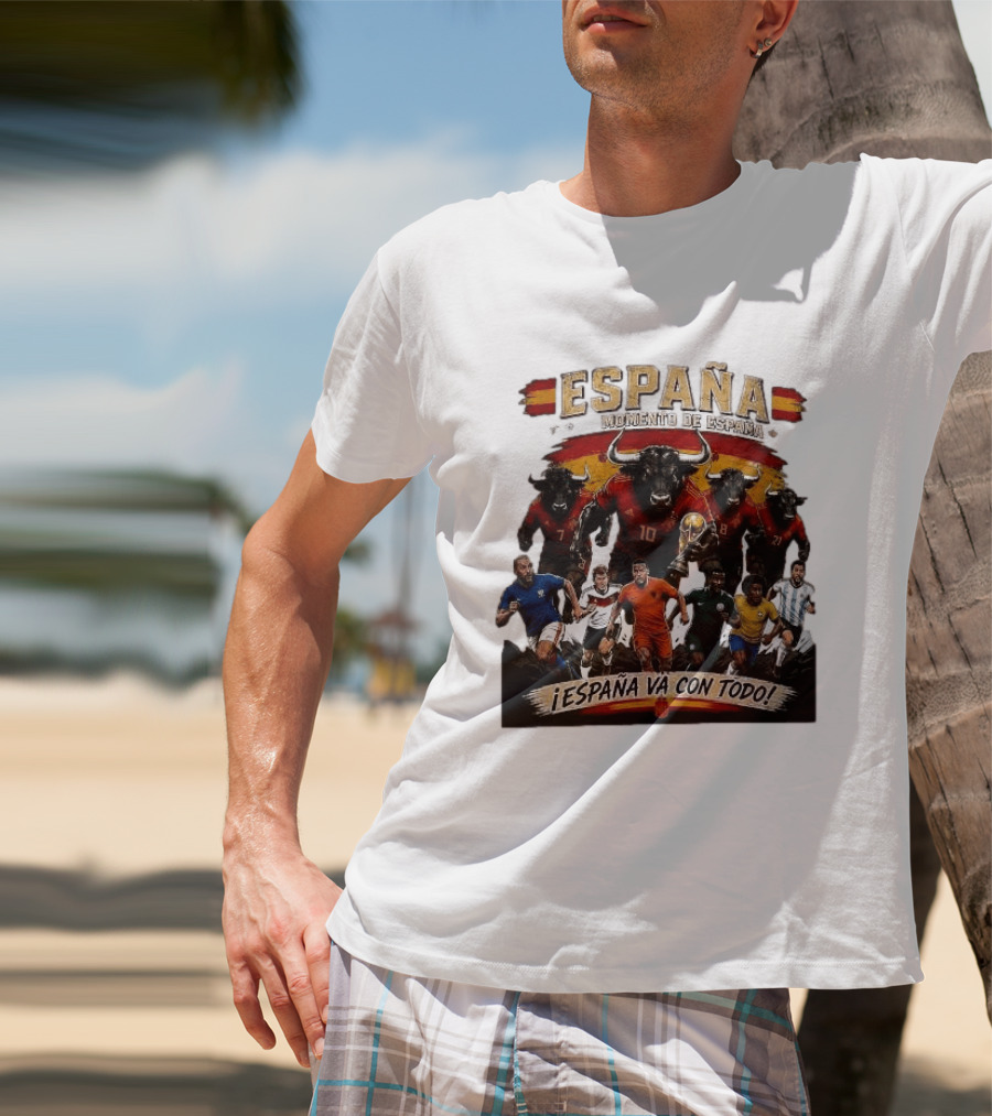 España Momento De España ¡España Va Con Todo! 2026 Soccer Bulls And Players T-Shirt