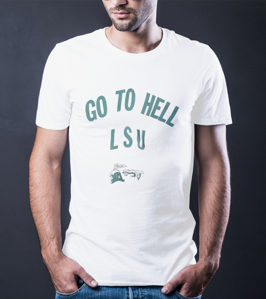 Go To Hell LSU Angry Wave Tulane University Rivalry T-Shirt
