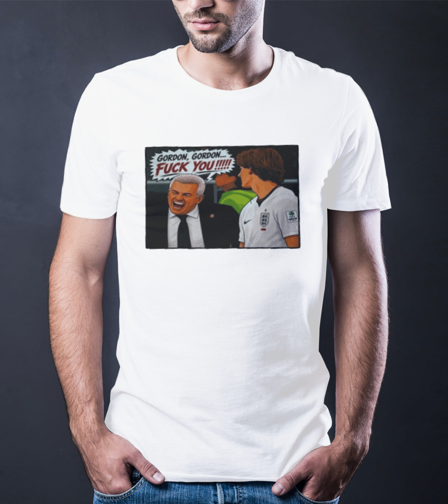 Gordon Gordon Fuck You England Football Meme Comic T-Shirt