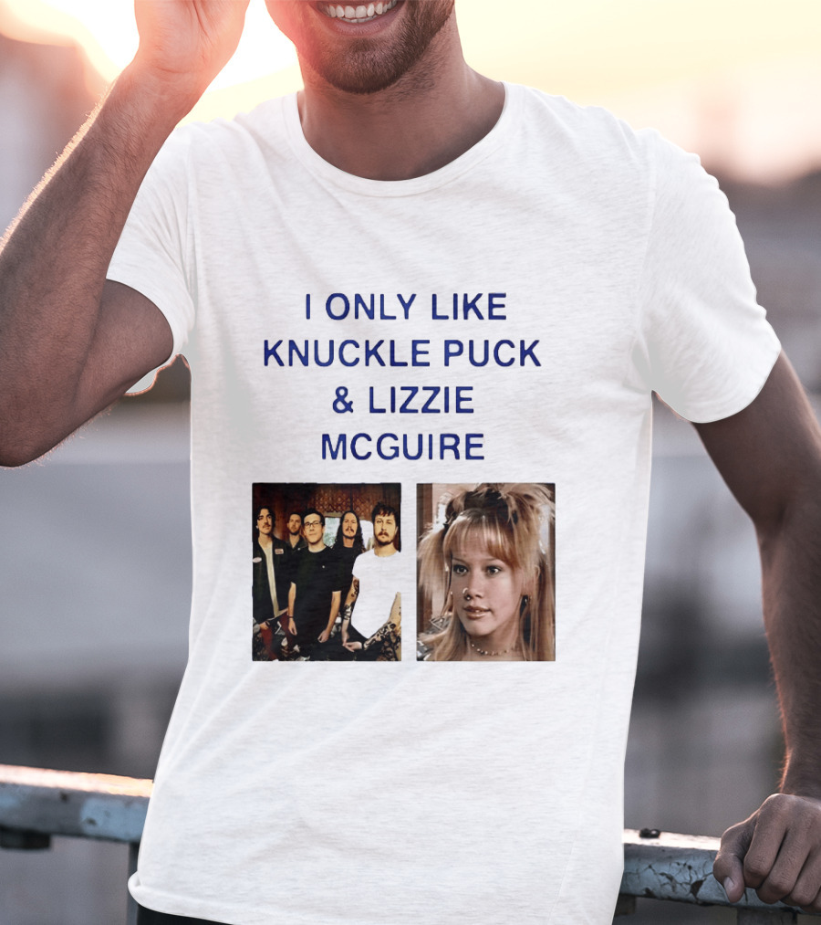 I Only Like Knuckle Puck Band And Lizzie McGuire TV Show Fans Nostalgia T-Shirt