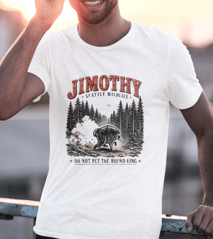 Jimothy Seattle Wildlife Do Not Pet The Round King Forest Scene T-Shirt
