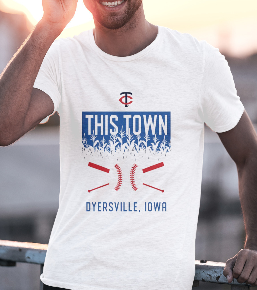 Minnesota Twins 2026 Field Of Dreams Dyersville Iowa This Town T-Shirt