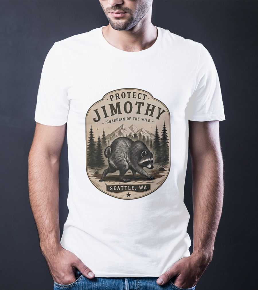Protect Jimothy Guardian Of The Wild Seattle WA Raccoon Forest Adventure T-Shirt