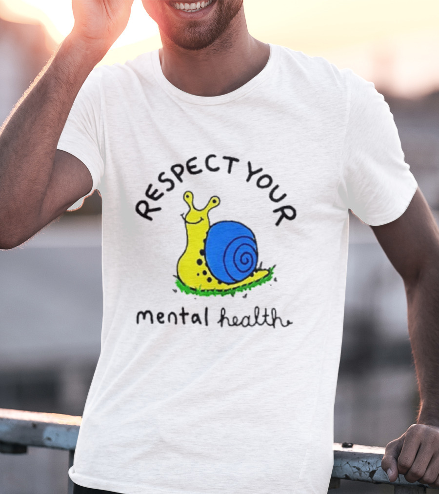 Respect Your Mental Health Snail Self Care T-Shirt