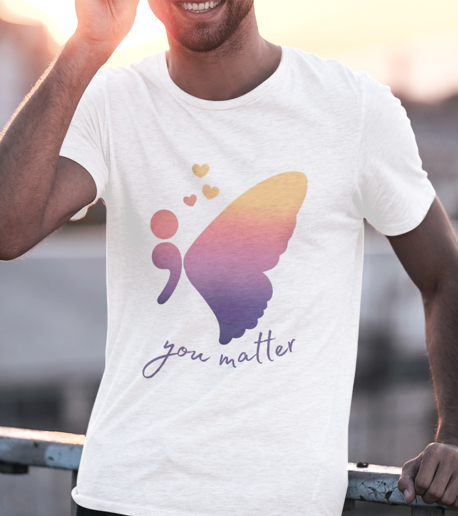 Semicolon Butterfly You Matter Inspirational Mental Health Awareness T-Shirt