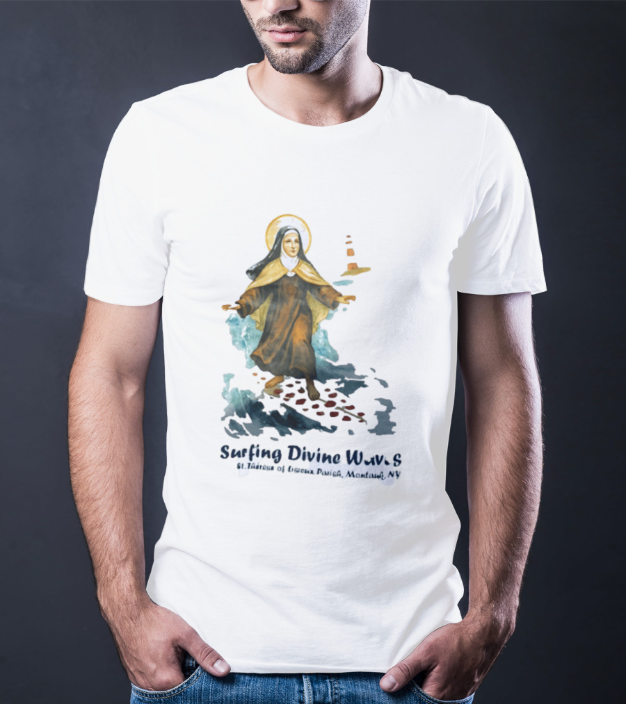 St Thérèse Of Lisieux Surfing Divine Waves Montauk NY T-Shirt