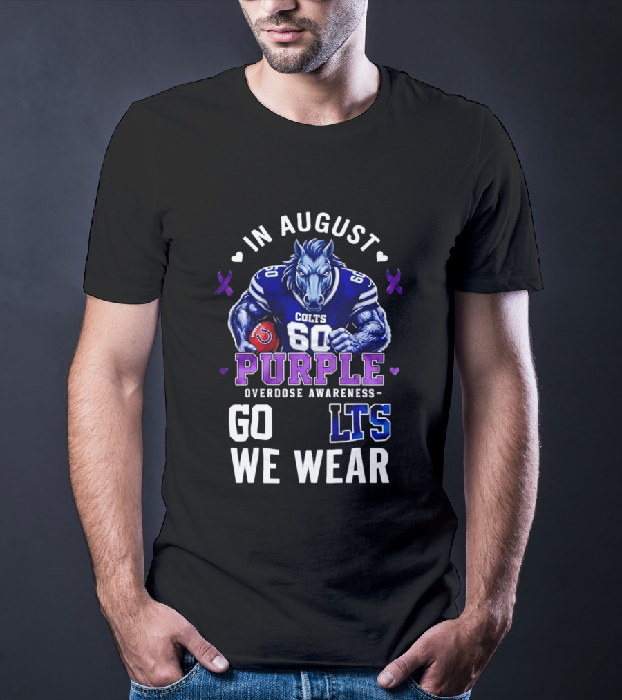 In August We Wear Purple Overdose Awareness Colts Go LTS T-Shirt
