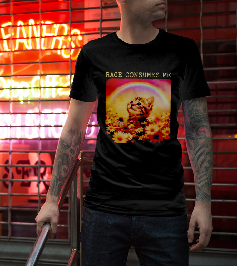 Rage Consumes Me Kitten In Flowers With Rainbow And Daisies T-Shirt