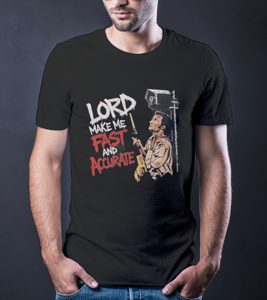 Lord Make Me Fast And Accurate Star Wars Lightsaber Jedi T-Shirt