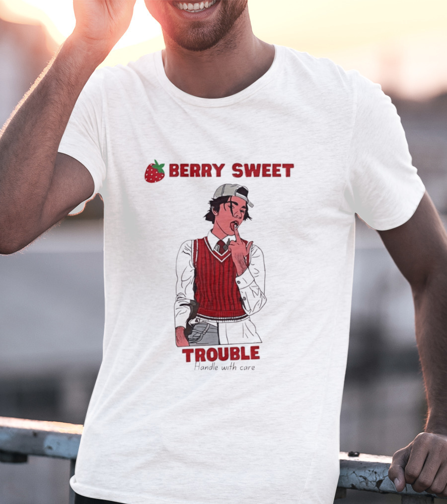Berry Sweet Trouble Man Handle With Care T-Shirt
