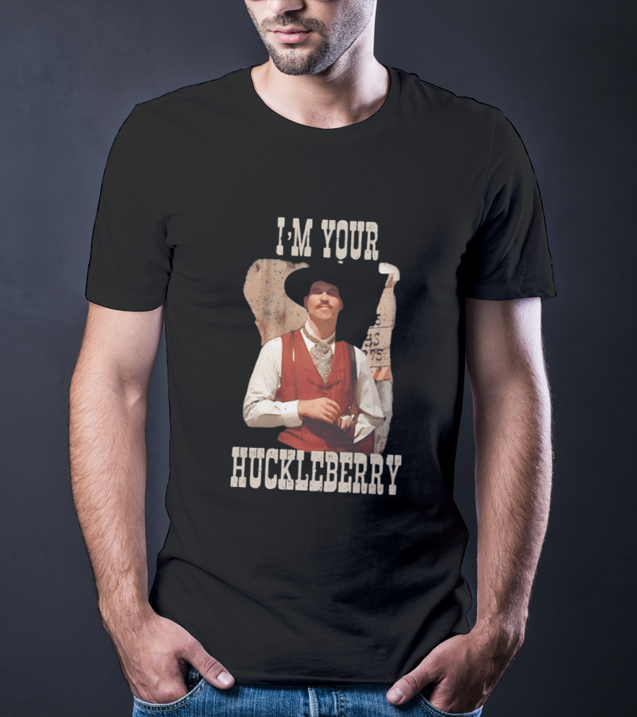 Tombstone Doc Holliday I'm Your Huckleberry T-Shirt