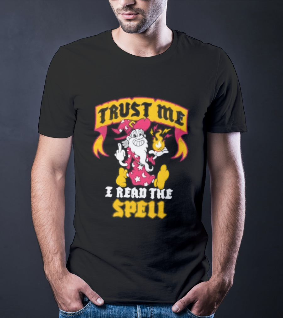 Trust Me I Read The Spell Wizard Magic Wand Stars T-Shirt