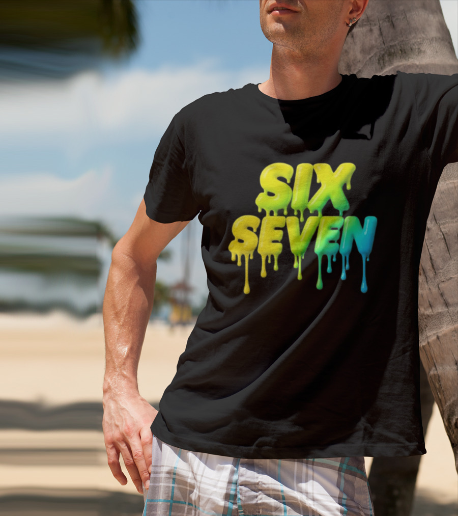 67 Color Drip Six Seven Urban Streetwear T-Shirt