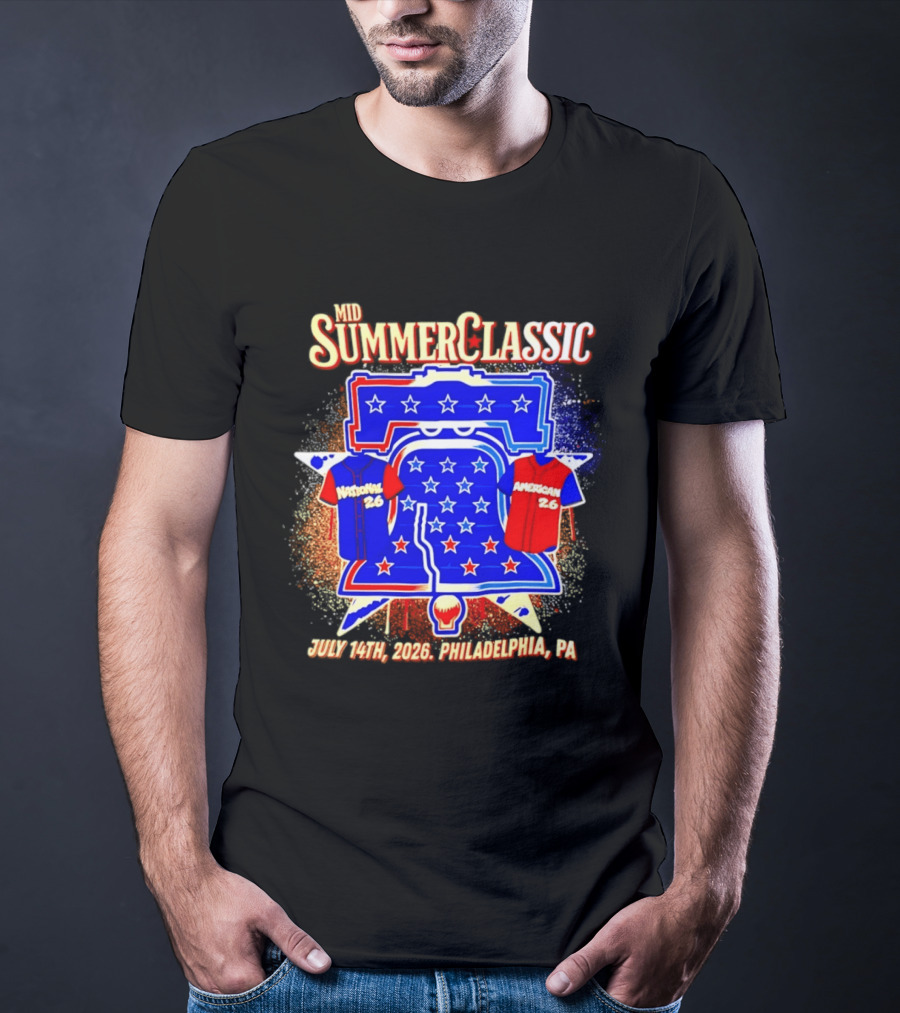 Mid Summer Classic July 14th 2026 Philadelphia PA National American 26 Liberty Bell Stars T-Shirt