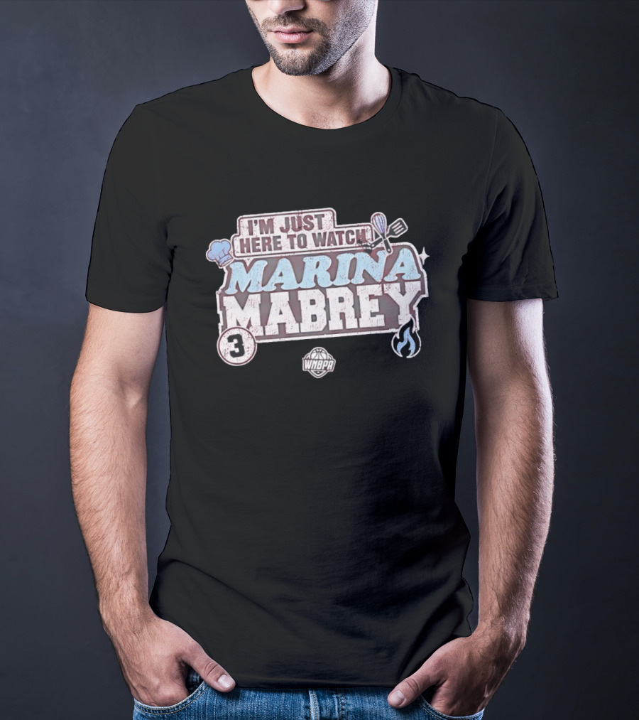 I'm Just Here To Marina Mabrey WNBA 3 Toronto Tempo T-Shirt