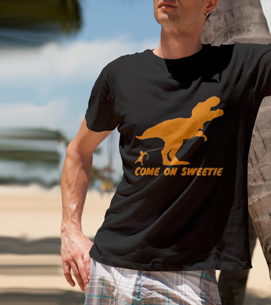 T Rex Dinosaur Come On Sweetie Leash Humor T-Shirt