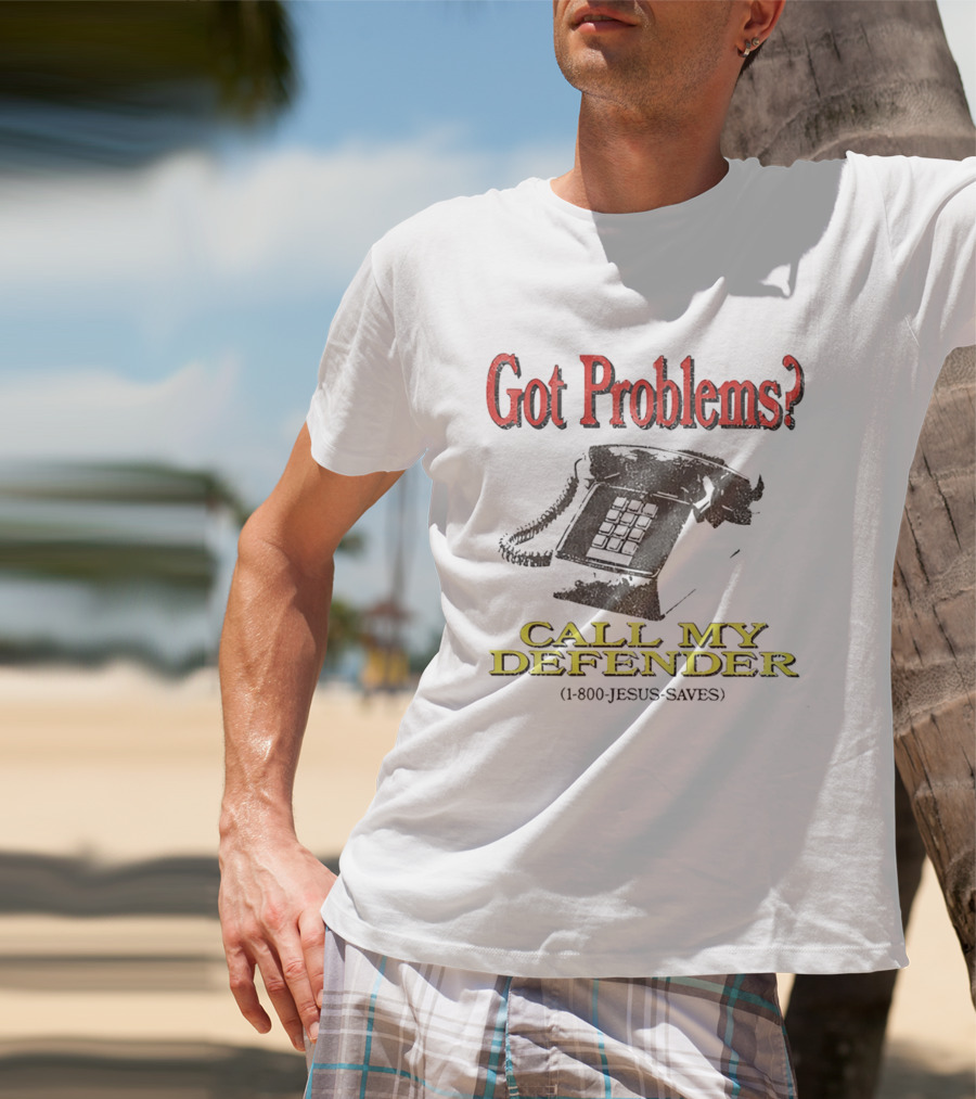 Got Problems Call My Defender 1 800 Jesus Saves Retro Telephone T-Shirt