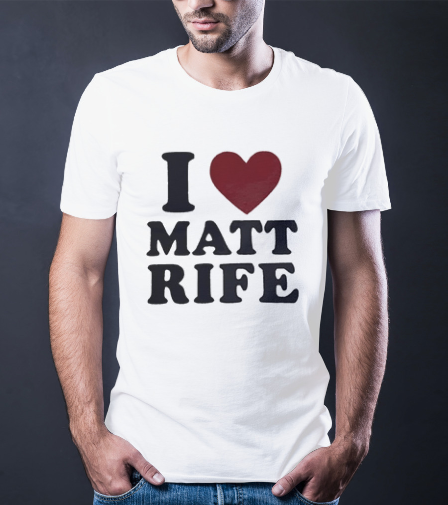 I Love Matt Rife Heart T-Shirt
