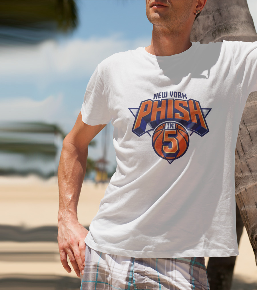 New York Phish Basketball Sports In 5 T-Shirt