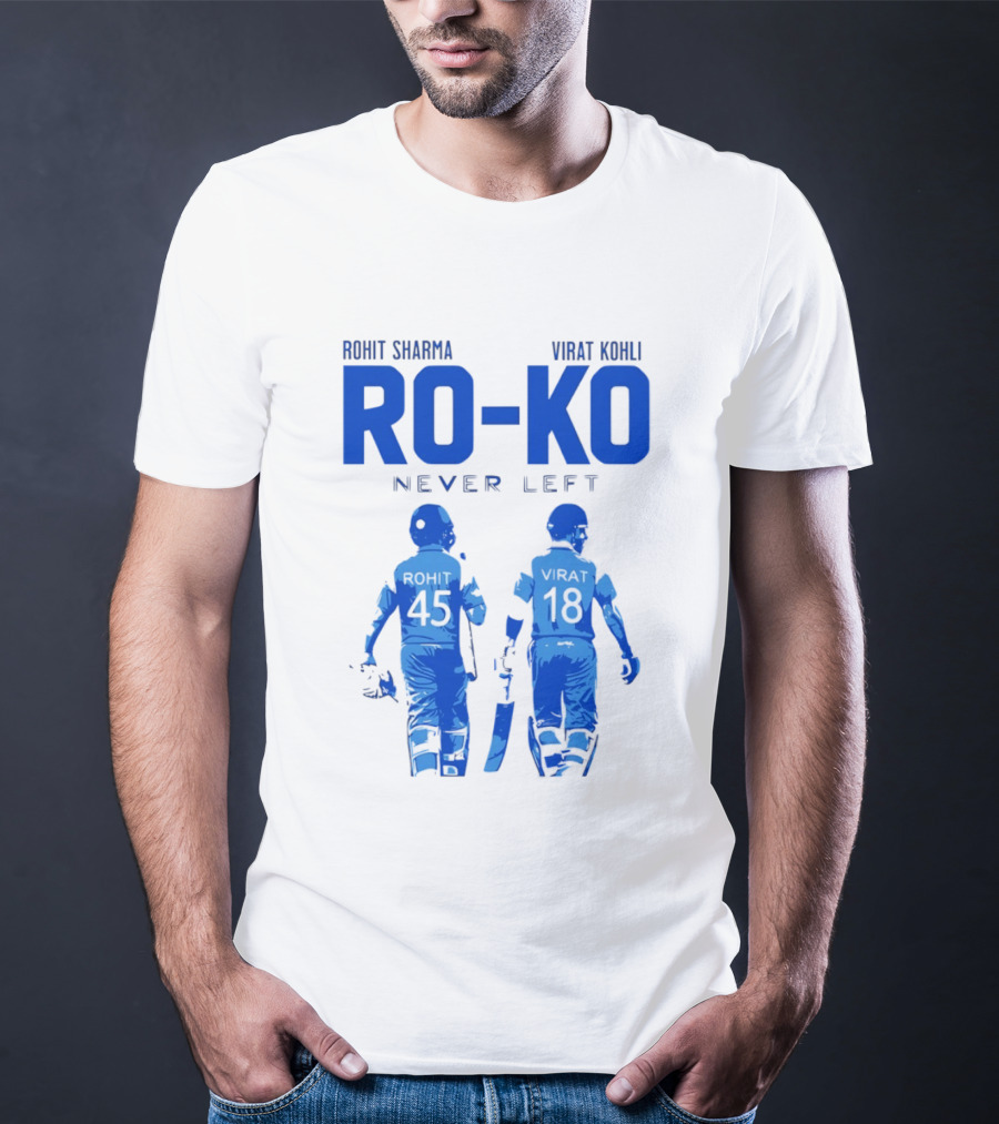 RO KO Rohit Sharma 45 Virat Kohli 18 Never Left T-Shirt