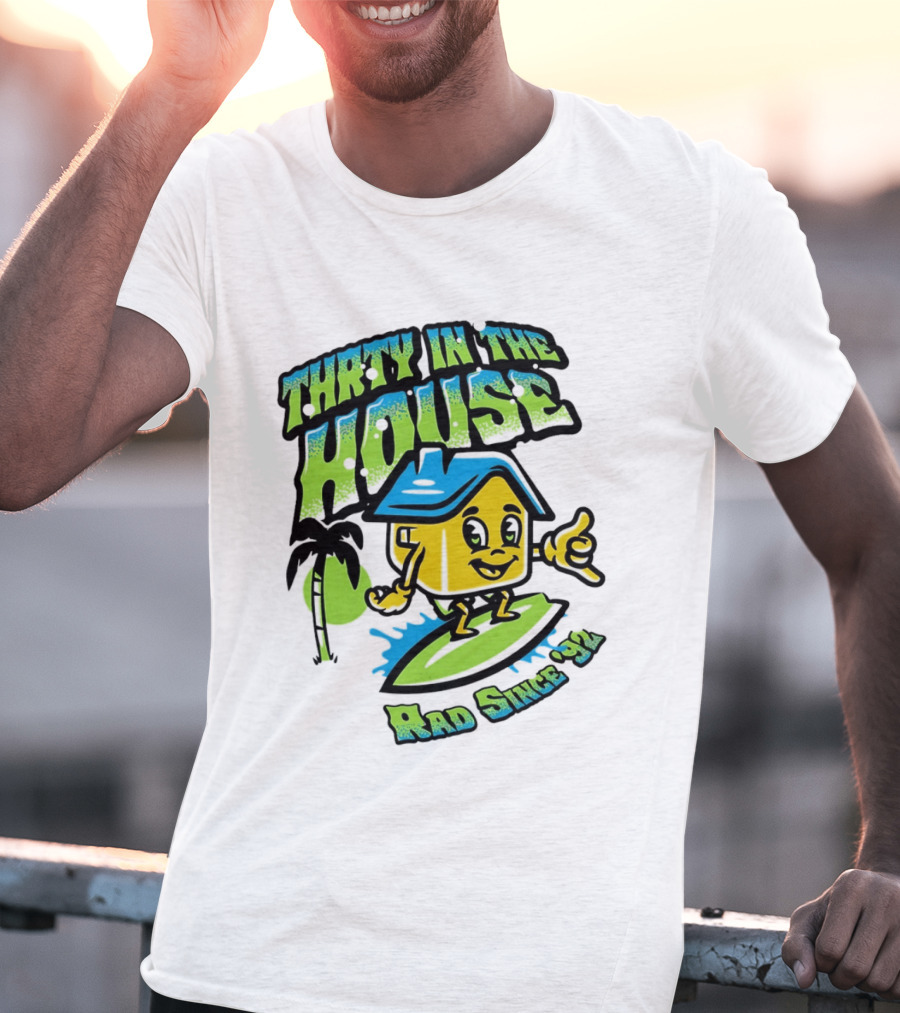 Thrty In The House Rad Since 92 Surfer Cartoon Palm Tree Vibes T-Shirt