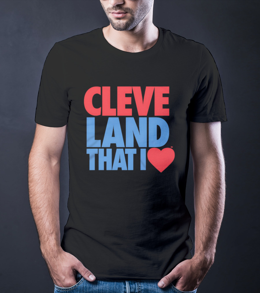 Cleve Land That I Love T-Shirt