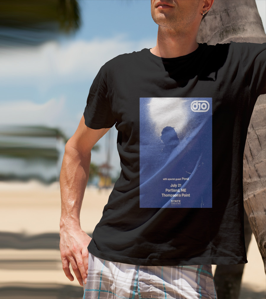 Djo July 21 Portland ME Thompson's Point State Theatre With Special Guest Pond T-Shirt