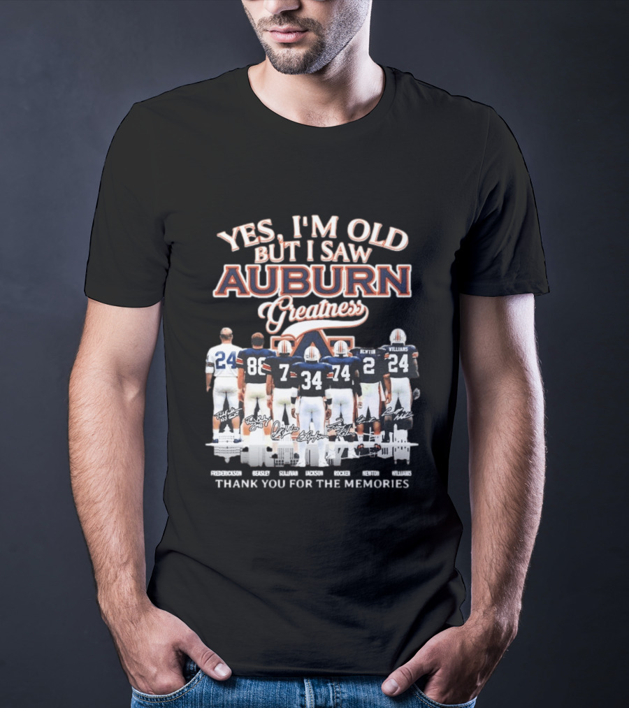 Yes I'm Old But I Saw Auburn Greatness Thank You For The Memories Legends Players T-Shirt