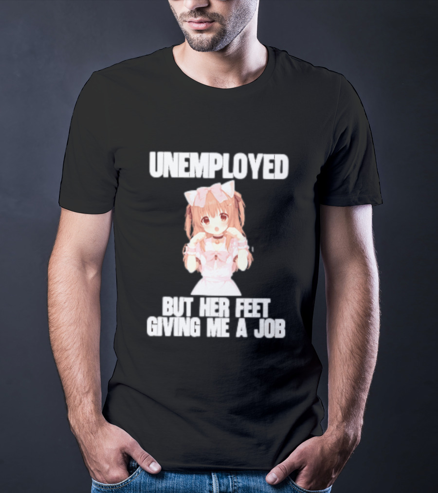 Unemployed But Her Feet Giving Me A Job Anime Kawaii Girl Pink Aesthetic T-Shirt