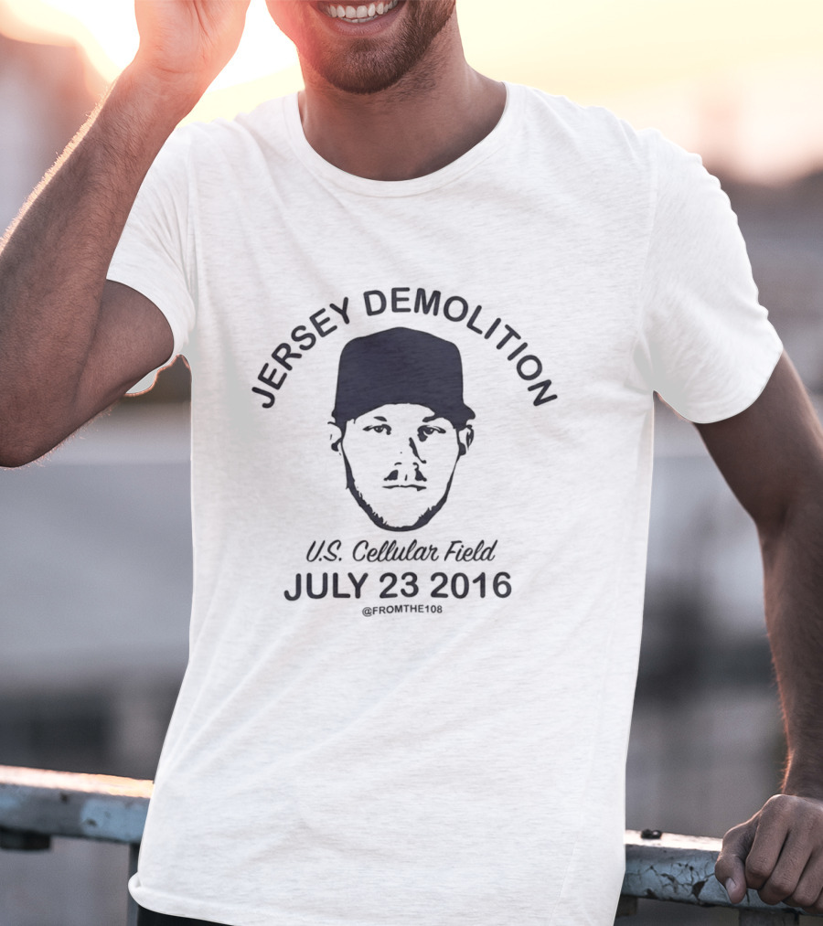 Jersey Demolition Event U.S. Cellular Field July 23 2016 T-Shirt