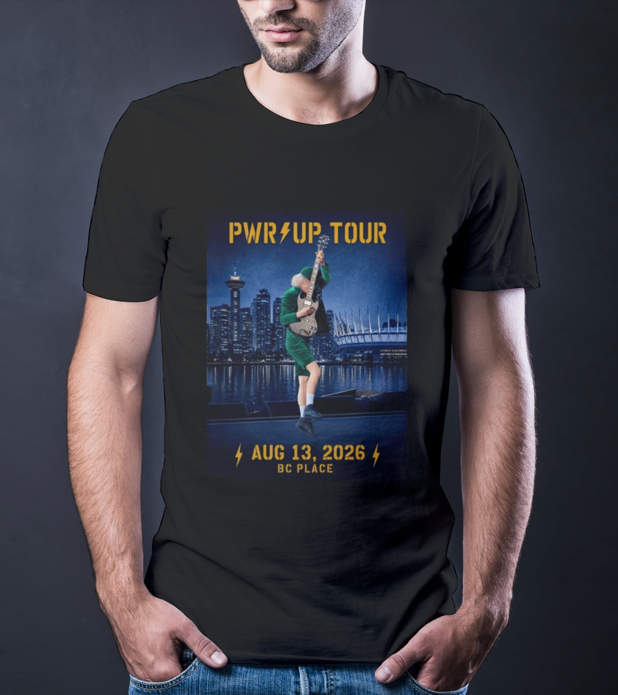 Pwr Up Tour August 13 2026 BC Place Vancouver BC T-Shirt