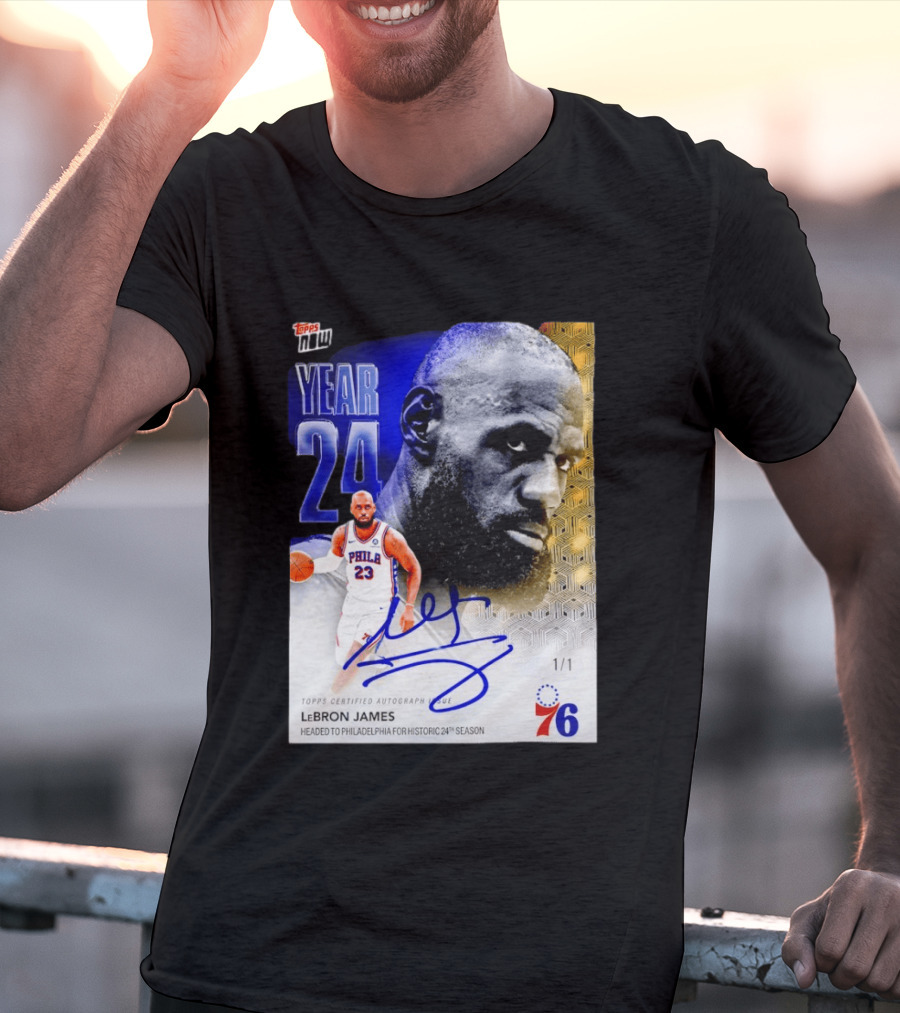 Topps Certified Autograph LeBron James Year 24 Philadelphia 76ers Historic Season T-Shirt