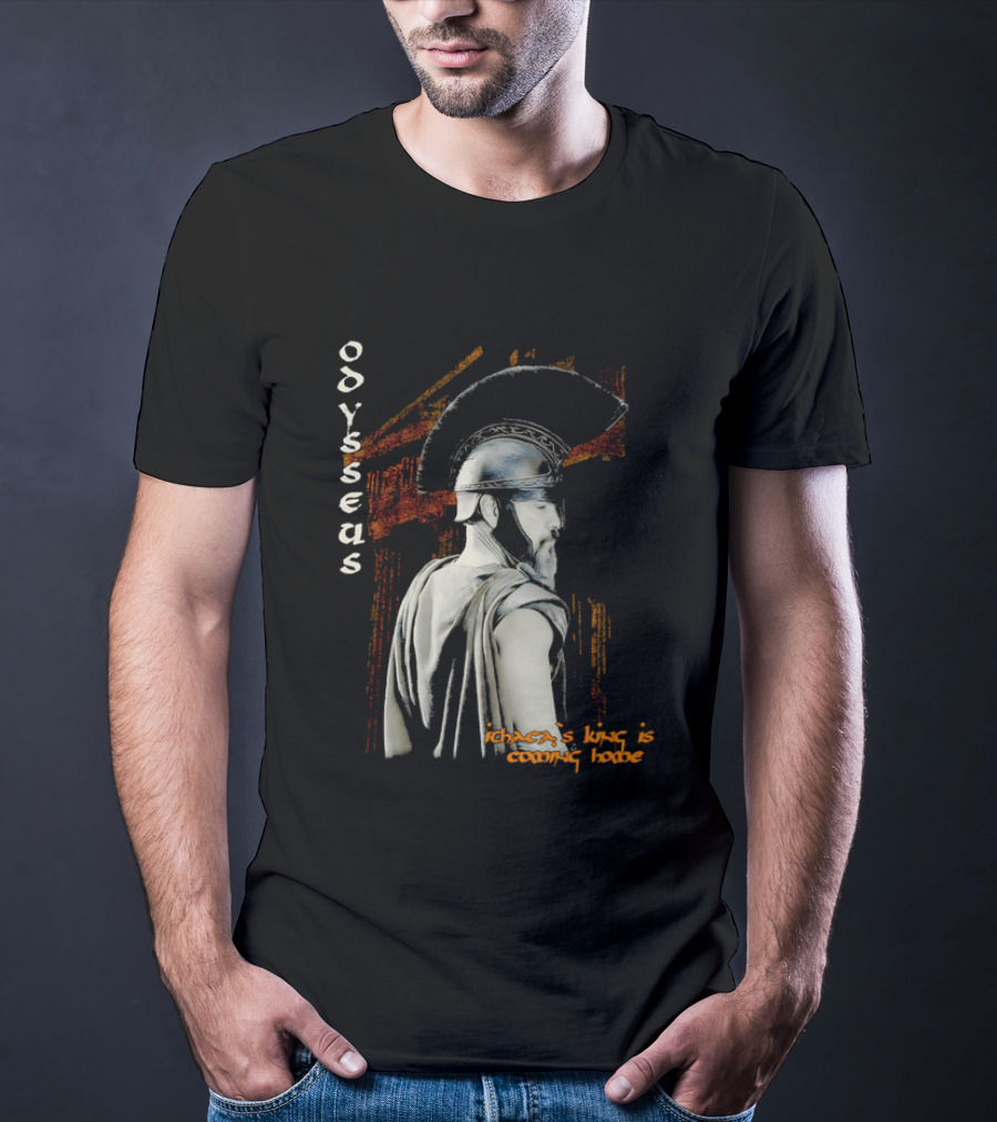 Odysseus Ithaca's King Is Coming Home Spartan Warrior T-Shirt