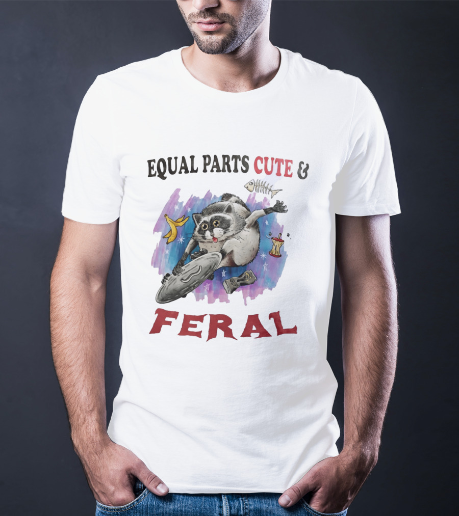 Equal Parts Cute & Feral Raccoon Chaos With Trash T-Shirt
