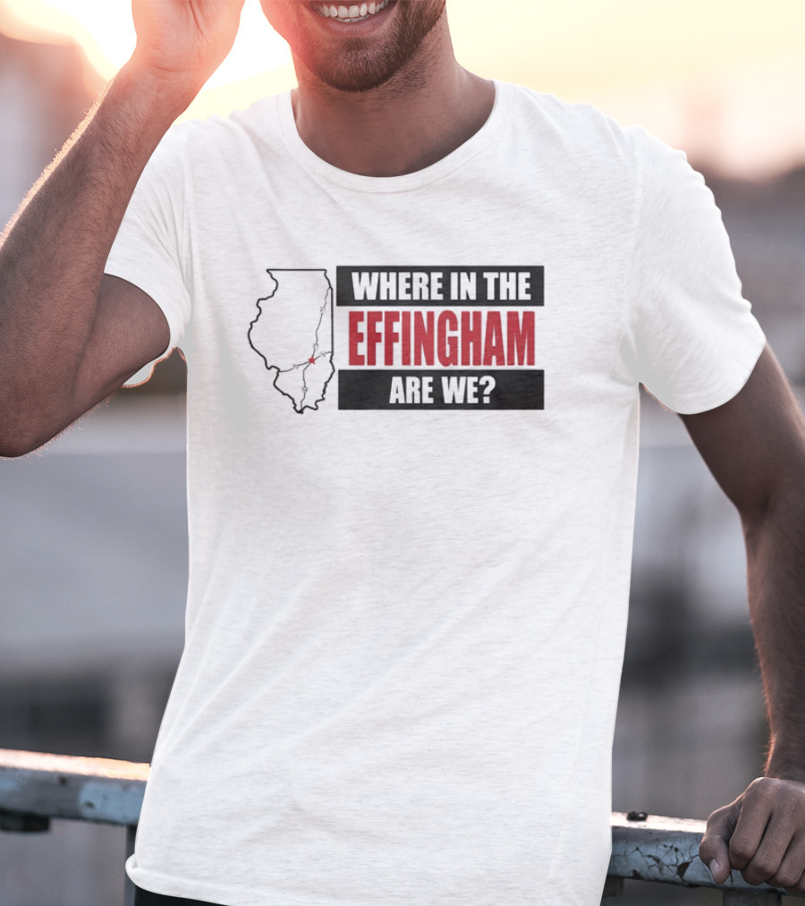 Where In The Effingham Are We Illinois Map Puzzle T-Shirt