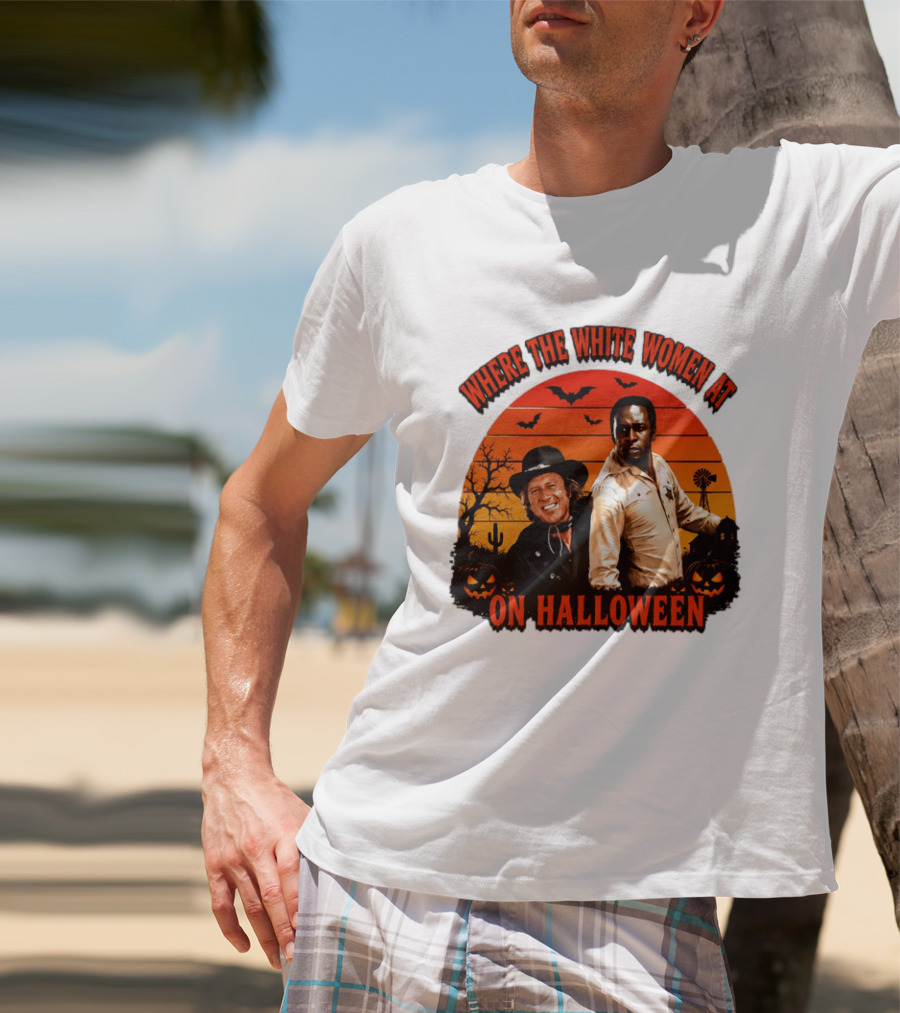 Where The White Women At Blazing Saddles Halloween Movie Scene With Characters And Pumpkins T-Shirt