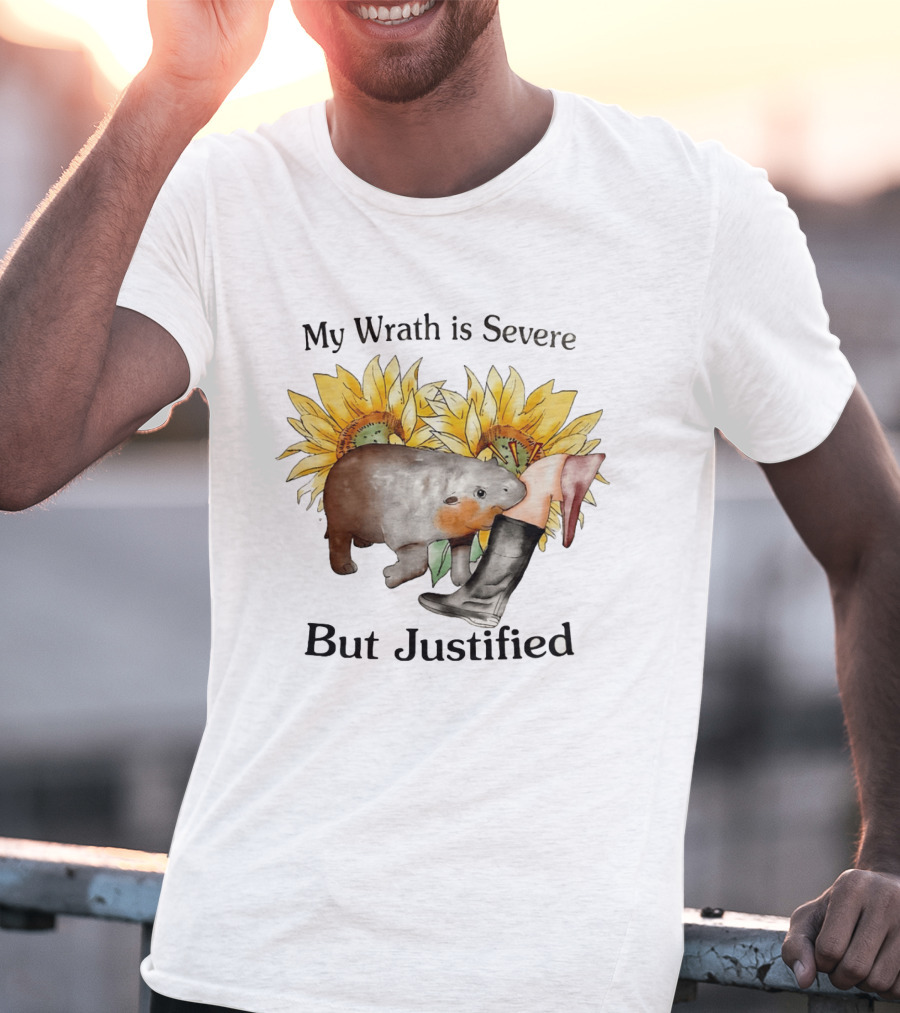 Wombat My Wrath Is Severe But Justified Sunflowers And Boots T-Shirt
