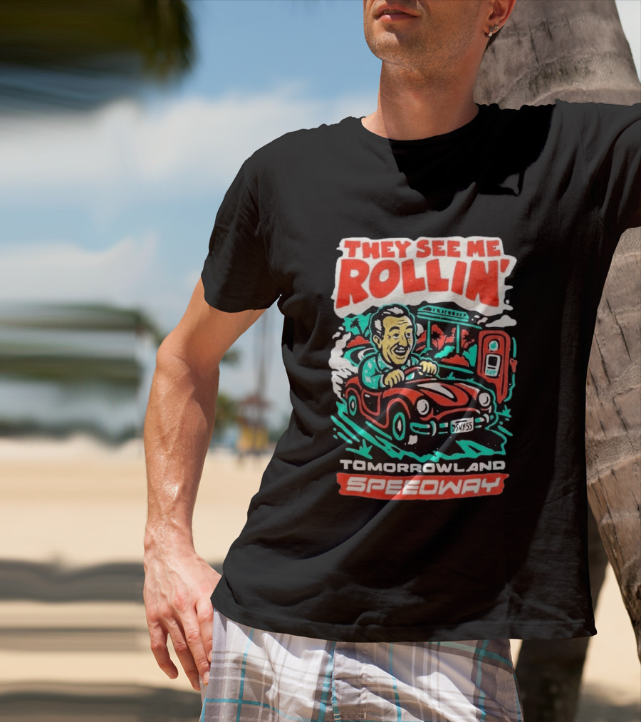 They See Me Rollin Tomorrowland Speedway DSNY55 Red Car T-Shirt