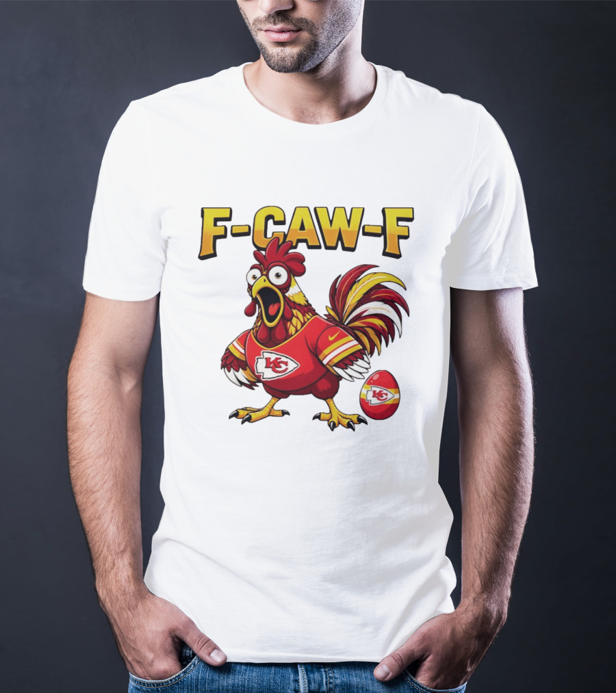 F Caw F Kansas City Chiefs Football 2026 Chicken T-Shirt