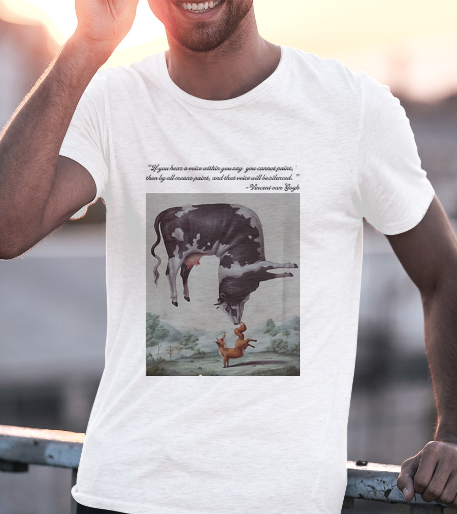 Vincent Van Gogh Quote With Inverted Cow And Fox Scene T-Shirt