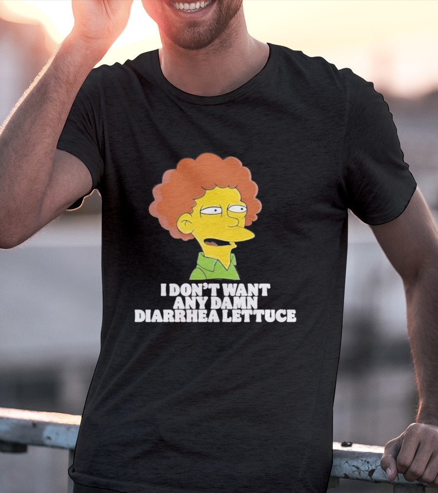 Ned Flanders I Don't Want Any Damn Diarrhea Lettuce T-Shirt