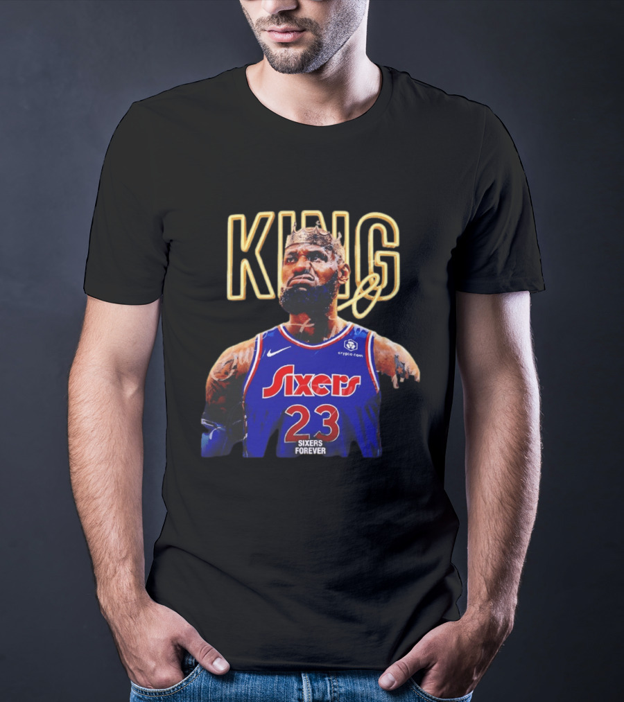 King LeBron James Sixers Forever Basketball Philadelphia 76ers 23 T-Shirt