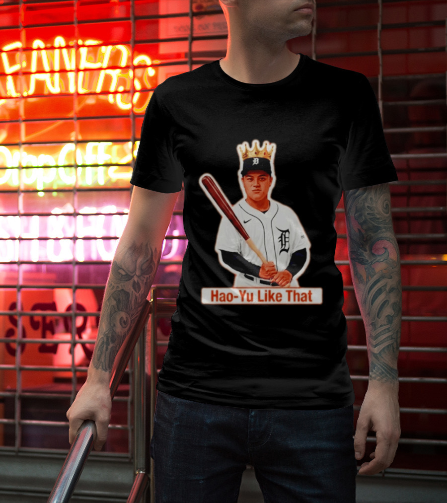 Hao Yu Like That Baseball Crown Player With Bat T-Shirt