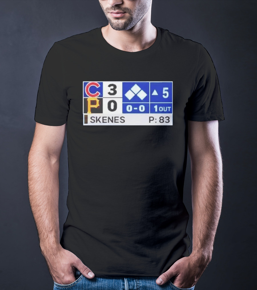 Chicago Cubs 3 Pittsburgh Pirates 0 Scoreboard Skenes Pitching 5th Inning Baseball T-Shirt