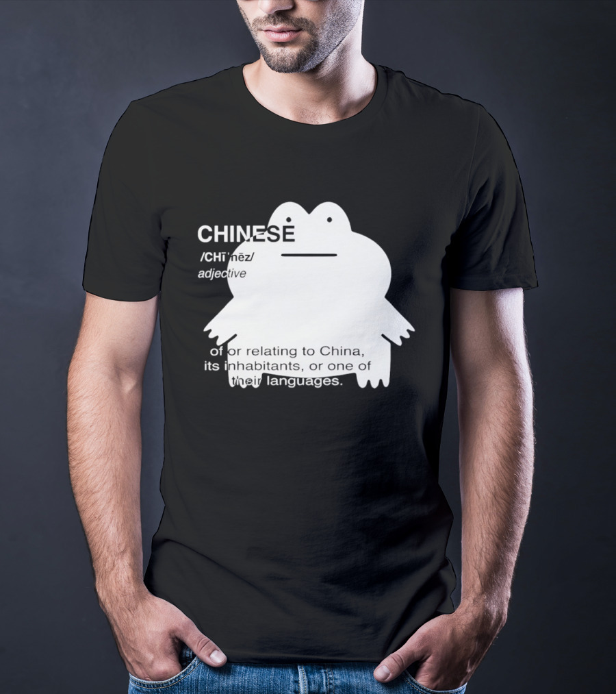 CHINESE Definition Frog Relating To China Its Inhabitants Or Their Language T-Shirt