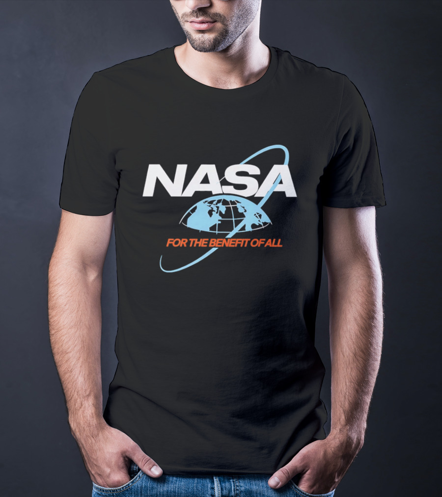 NASA For The Benefit Of All With Space Globe T-Shirt