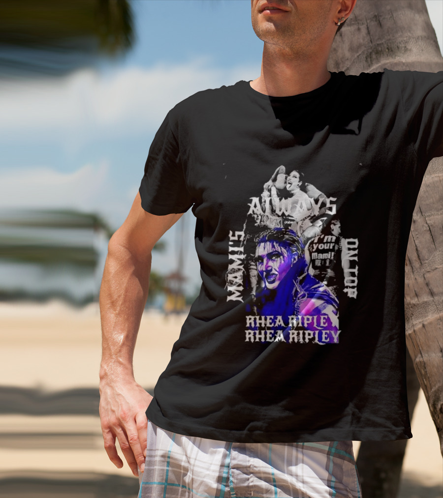 Rhea Ripley WWE Always Mamis I'm Your Mami Dominik Dayby Rhea Ripley T-Shirt