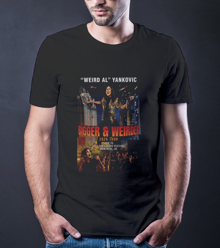 Weird Al Yankovic Bigger & Weirder 2026 Tour July 25 Just For Laughs Festival Montreal QC T-Shirt