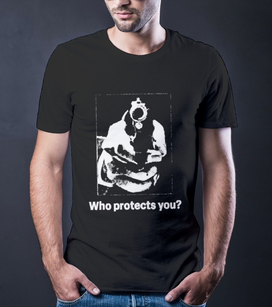 Who Protects You Question With Gun Aimed At Viewer T-Shirt