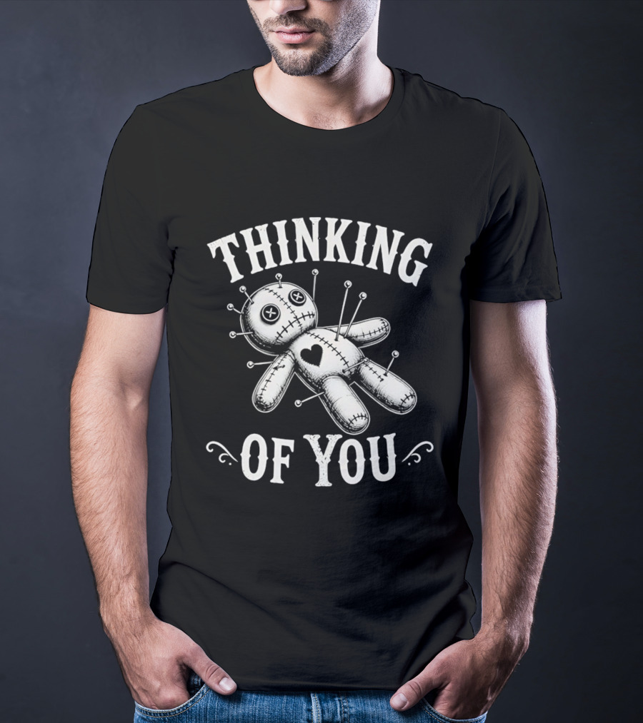 Thinking Of You Voodoo Doll With Heart And Pins T-Shirt
